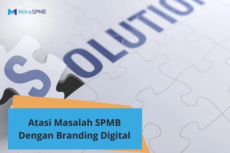 Atasi Masalah SPMB dengan Fitur Digital dan Branding Sekolah
