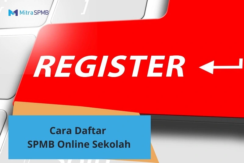 Cara Daftar SPMB Online Sekolah Lewat MitraSPMB.id!