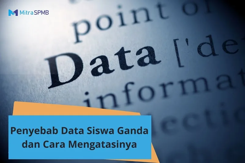 Penyebab Data Siswa Ganda dan Cara Menghindarinya