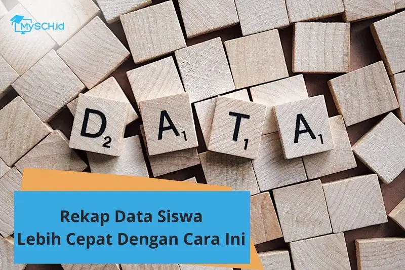 Rekap Data Siswa Lebih Cepat dengan Cara Ini