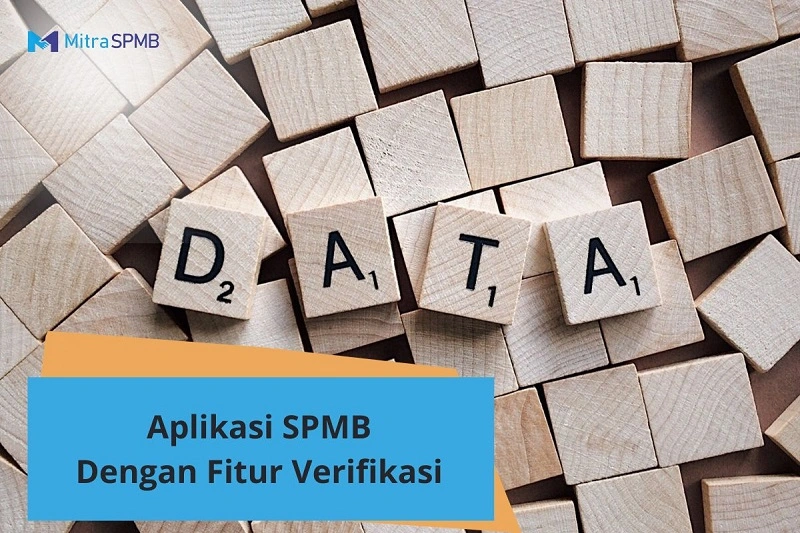 Aplikasi SPMB dengan Fitur Verifikasi untuk Sekolah